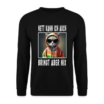 Nett Kann Ich Auch Bringt Aber Nix - Unisex Pullover - Schwarz - Vorne - Alina (178cm) & Michal (187cm)