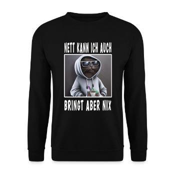 Nett Kann Ich Auch Bringt Aber Nix - Unisex Pullover - Schwarz - Vorne - Alina (178cm) & Michal (187cm)