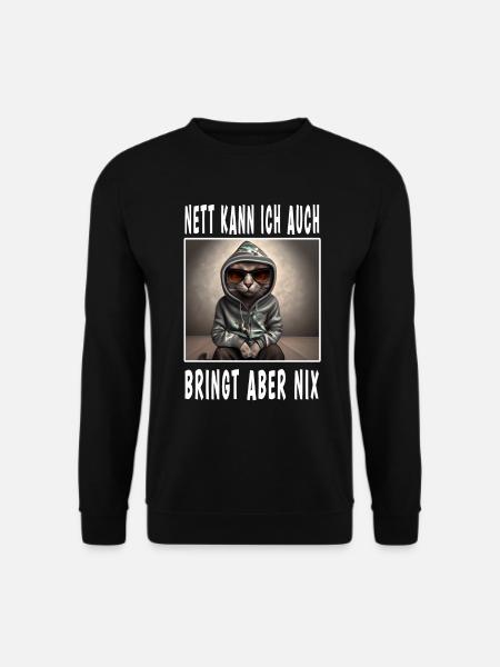 Nett Kann Ich Auch Bringt Aber Nix - Unisex Pullover - Schwarz
