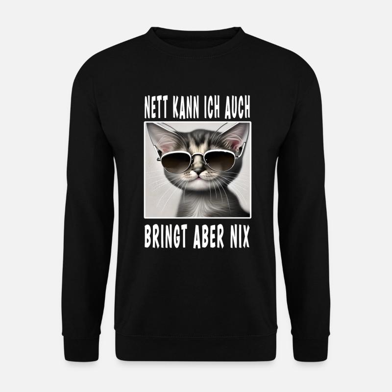 Nett Kann Ich Auch Bringt Aber Nix - Unisex Pullover - Schwarz