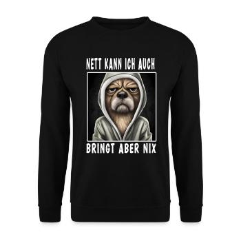 Nett Kann Ich Auch Bringt Aber Nix - Unisex Pullover - Schwarz - Vorne - Alina (178cm) & Michal (187cm)