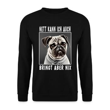 Nett Kann Ich Auch Bringt Aber Nix - Unisex Pullover - Schwarz - Vorne - Alina (178cm) & Michal (187cm)