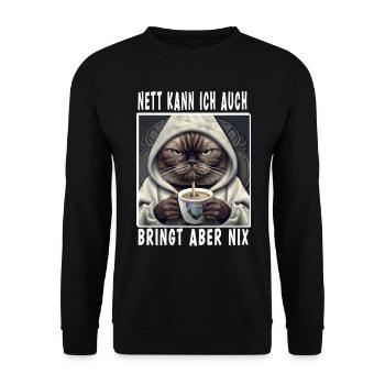 Nett Kann Ich Auch Bringt Aber Nix - Unisex Pullover - Schwarz - Vorne - Alina (178cm) & Michal (187cm)