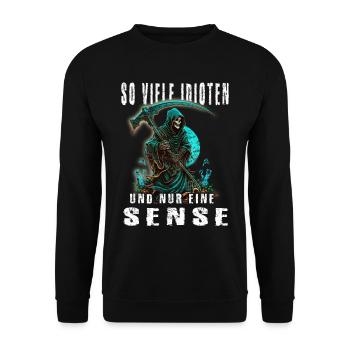 So viele Idioten und nur eine Sense - Unisex Pullover - Schwarz - Vorne - Alina (178cm) & Michal (187cm)