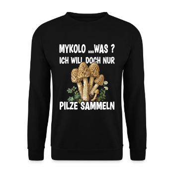 Mykolo Was Ich Will Doch Nur Pilze Sammeln - Unisex Pullover - Schwarz - Vorne - Alina (178cm) & Michal (187cm)