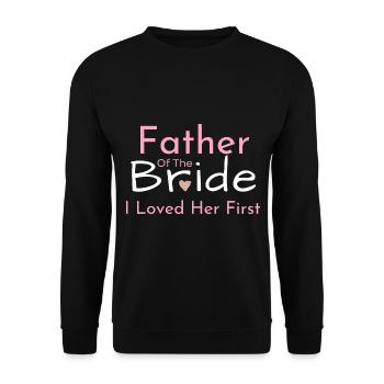 Father of the Bride I Loved Her First Wedding Dad - Unisex Sweatshirt - black - Front - Alina (178cm) & Michal (187cm)