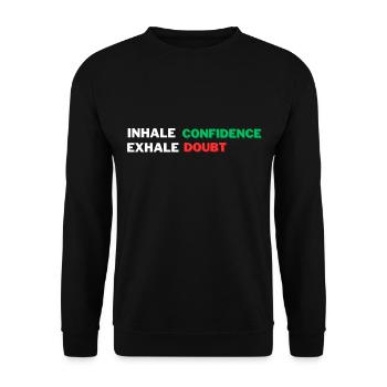 T-shirt de motivation « Inhale Confidence, Exhale Doubt. » - Sweat-shirt Unisexe - noir - Devant - Alina (178cm) & Michal (187cm)