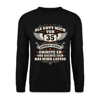 Als Gott mich vor 35 Jahren schuf 35 Geburtstag - Unisex Pullover - Schwarz - Vorne - Alina (178cm) & Michal (187cm)