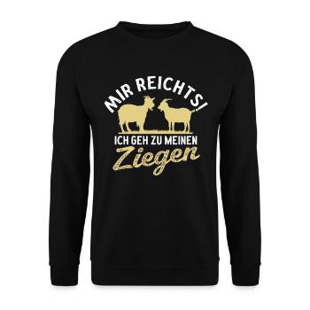 Mir reichts ich geh zu meinen Ziegen - Unisex Pullover - Schwarz - Vorne - Alina (178cm) & Michal (187cm)
