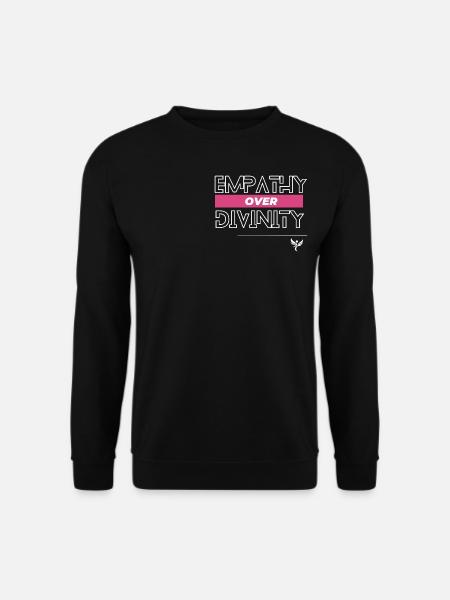 Empathy over divinity - Unisex Sweatshirt - black