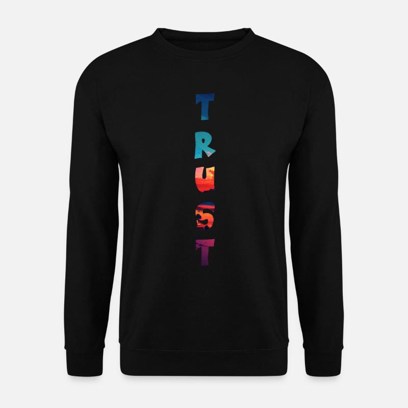 Trust T-Shirt Geschenk Idee - Unisex Pullover - Schwarz