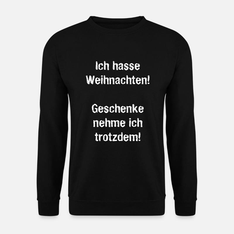 Ich hasse Weihnachten - Unisex Pullover - Schwarz