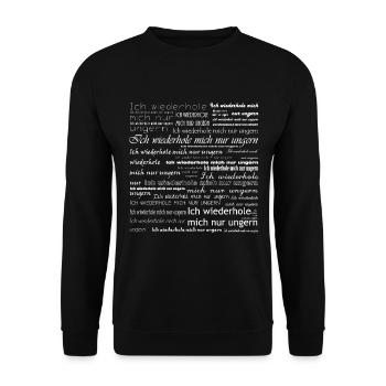 Ich wiederhole mich nur ungern. weiß - Unisex Pullover - Schwarz - Vorne - Alina (178cm) & Michal (187cm)