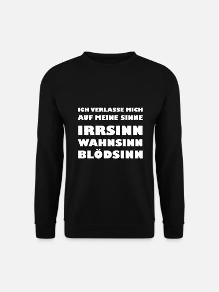 ich verlasse mich auf meine sinne - Unisex Pullover - Schwarz