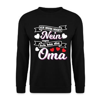 Ich muss nicht nein sagen ich bin die Oma - Unisex Pullover - Schwarz - Vorne - Alina (178cm) & Michal (187cm)