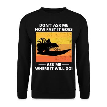 Airboat Fanboat Airboating Vintage Retro Funny - Unisex Sweatshirt - black - Front - Alina (178cm) & Michal (187cm)