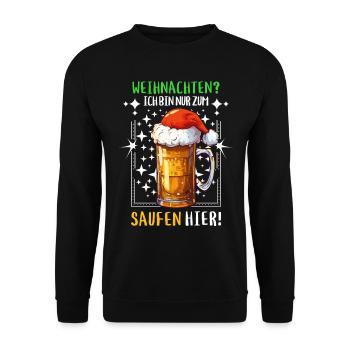 Weihnachten Bier Saufen Alkohol Prost Lustig Humor - Unisex Pullover - Schwarz - Vorne - Alina (178cm) & Michal (187cm)