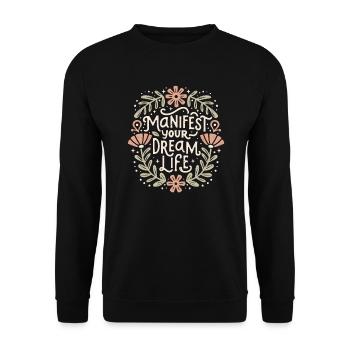 Manifest your dream life law of attraction - Unisex Sweatshirt - black - Front - Alina (178cm) & Michal (187cm)