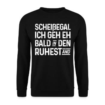 Scheißegal Ich geh eh bald in den Ruhestand - Unisex Pullover - Schwarz - Vorne - Alina (178cm) & Michal (187cm)