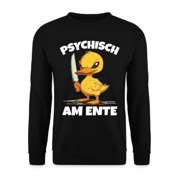 Psychisch am Ente lustiger Spruch - Unisex Pullover - Schwarz - Vorne - Alina (178cm) & Michal (187cm)