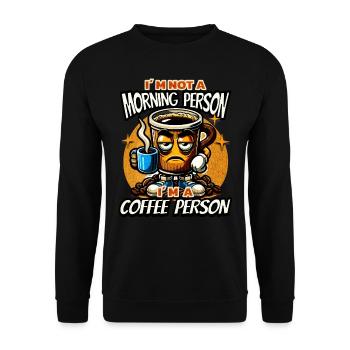 I´M NOT A MORNING PERSON I´M A COFFEE PERSON - Unisex Pullover - Schwarz - Vorne - Alina (178cm) & Michal (187cm)