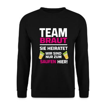 Team Bride - Elle va se marier, on est là pour boire - Sweat-shirt Unisexe - noir - Devant - Alina (178cm) & Michal (187cm)