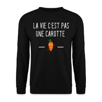 La vie c est pas une carotte - Sweat-shirt Unisexe - noir - Devant - Alina (178cm) & Michal (187cm)
