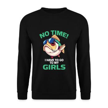 Fisch : Pas le temps que j’ai pour aller voir mes filles - Sweat-shirt Unisexe - noir - Devant - Alina (178cm) & Michal (187cm)