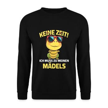 Keine Zeit Ich muss zu meinen Mädels Raupe - Unisex Pullover - Schwarz - Vorne - Alina (178cm) & Michal (187cm)