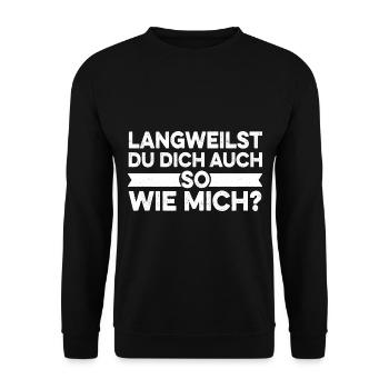 Sarkusmus Spruch Schwarzer Humor Lustiges Ironie - Unisex Pullover - Schwarz - Vorne - Alina (178cm) & Michal (187cm)