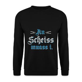 An Scheiß muass i Bayern Bayrisch Mundart Dialekt - Unisex Pullover - Schwarz - Vorne - Alina (178cm) & Michal (187cm)