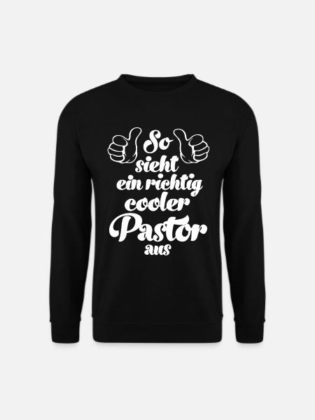 So sieht ein cooler Pastor aus Pastorin - Unisex Pullover - Schwarz
