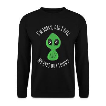 Tut mir leid, habe ich meine Augen laut verdreht - Unisex Pullover - Schwarz - Vorne - Alina (178cm) & Michal (187cm)
