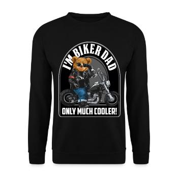 Me Biker Dad Much Cooler Father's Day - Unisex Sweatshirt - black - Front - Alina (178cm) & Michal (187cm)