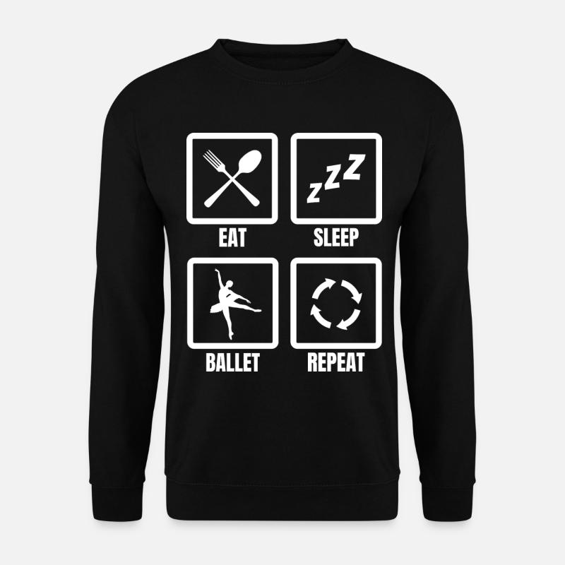 Eat Sleep Ballet Repeat - Unisex Pullover - Schwarz
