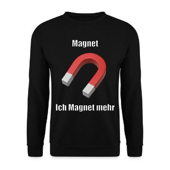 Magnet Meme T-Shirt – Funny German Sayings S - Unisex Sweatshirt - black - Front - Alina (178cm) & Michal (187cm)