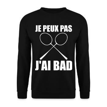 I Can't I Have Bad Gift Player Men Badminton - Unisex Sweatshirt - black - Front - Alina (178cm) & Michal (187cm)