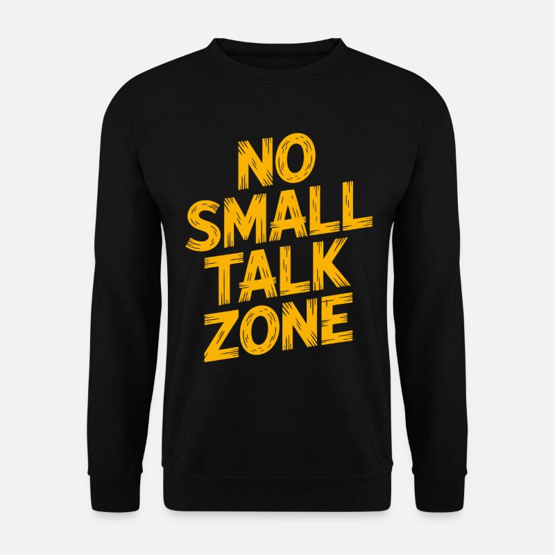 No Small Talk Zone - Unisex Pullover - Schwarz
