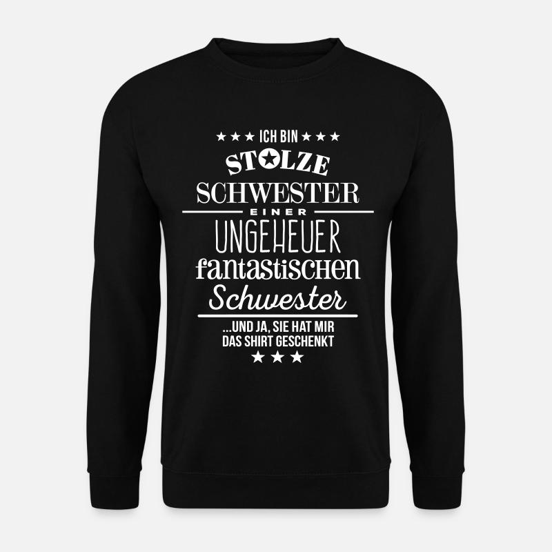Stolze Schwester Weihnachtsgeschenk Geburtstag Bro - Unisex Pullover - Schwarz