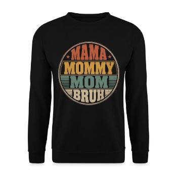 Mama Mommy Mom Bruh Retro Design - Unisex Pullover - Schwarz - Vorne - Alina (178cm) & Michal (187cm)
