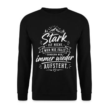 Stark durch Aufstehen Zitat - Unisex Pullover - Schwarz - Vorne - Alina (178cm) & Michal (187cm)