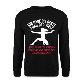 Beste Frau der Welt Verrückt Ehemann Spruch - Unisex Pullover - Schwarz - Vorne - Alina (178cm) & Michal (187cm)