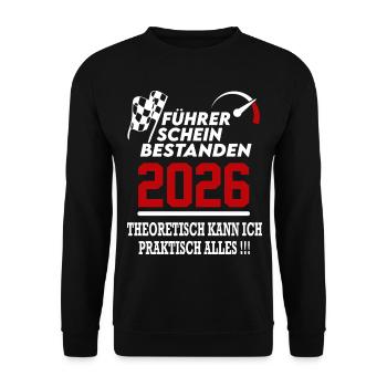 Führerschein bestanden 2026 Sprüche Fahrschule - Unisex Pullover - Schwarz - Vorne - Alina (178cm) & Michal (187cm)