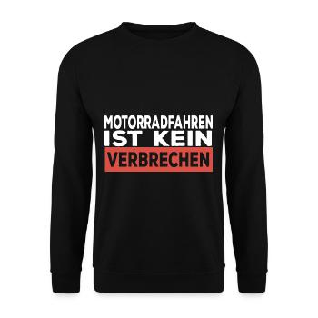 Motorradfahren ist kein Verbrechen Motorrad Fahrer - Unisex Pullover - Schwarz - Vorne - Alina (178cm) & Michal (187cm)