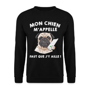 Mon Chien carlin m'appelle Humour Animaux - Sweat-shirt Unisexe - noir - Devant - Alina (178cm) & Michal (187cm)