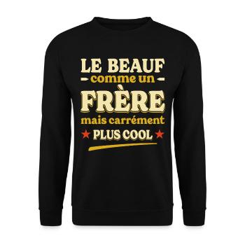 Le Beauf Frère Plus Cool Idée Pour Beau-Frère - Sweat-shirt Unisexe - noir - Devant - Alina (178cm) & Michal (187cm)