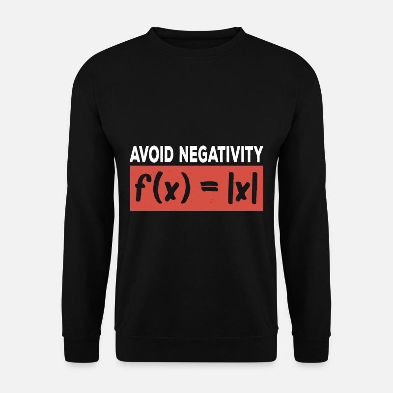 Avoid Negativity Mathematics Function Math - Unisex Pullover - Schwarz