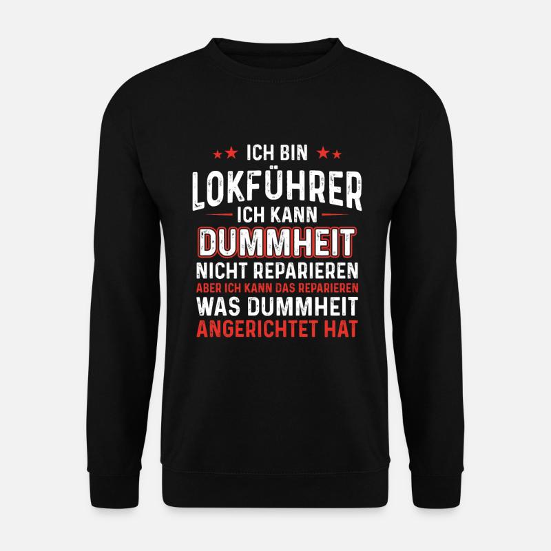 Ich bin Lokführer kann Dummheit Zugführer - Unisex Pullover - Schwarz