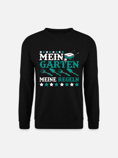 Mein Garten meine Regeln Gärtner Hobbygärtner - Unisex Pullover - Schwarz