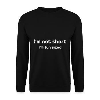 I'm not short I'm fun sized - Unisex Sweatshirt - black - Front - Alina (178cm) & Michal (187cm)